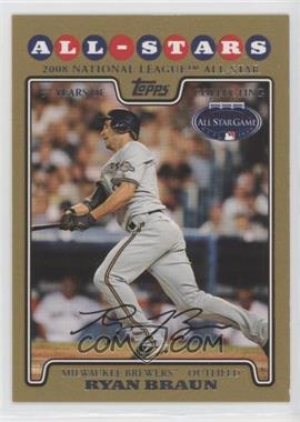 2008 Topps Updates & Highlights - [Base] - Gold #UH245 - All-Stars - Ryan Braun /2008