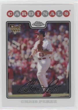 2008 Topps Updates & Highlights - Chrome #CHR38 - Chris Perez