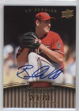 2008 UD Premier - [Base] - Autographs #69 - Brandon Webb /25