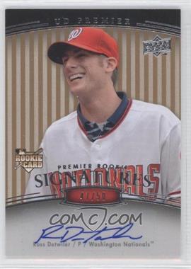 2008 UD Premier - [Base] - Gold #212 - Premier Rookie Signatures - Ross Detwiler /50