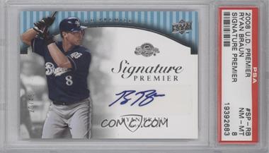 2008 UD Premier - Signature Premier #SP-RB - Ryan Braun /45 [PSA 8 NM‑MT]