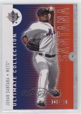 2008 Ultimate Collection - [Base] #4 - Johan Santana /350