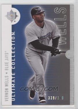 2008 Ultimate Collection - [Base] #75 - Vernon Wells /350