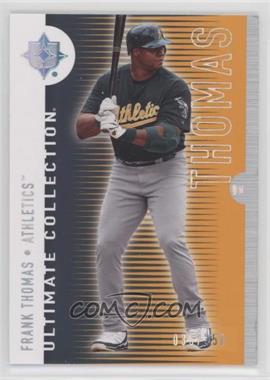 2008 Ultimate Collection - [Base] #96 - Frank Thomas /350