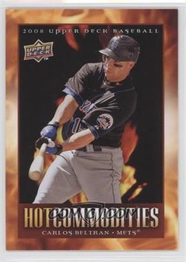 2008 Upper Deck - Hot Commodities #HC29 - Carlos Beltran