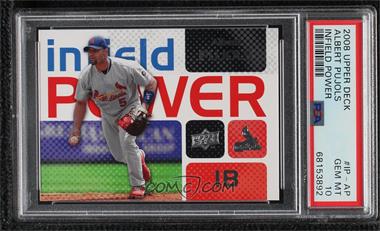 2008 Upper Deck - Infield Power #IP-AP - Albert Pujols [PSA 10 GEM MT]