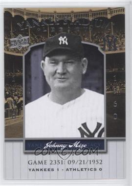 2008 Upper Deck - Multi-Product Insert Yankee Stadium Legacy #YSL2351 - Johnny Mize