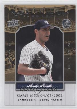 2008 Upper Deck - Multi-Product Insert Yankee Stadium Legacy #YSL6153 - Andy Pettitte