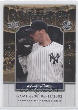 2008 Upper Deck - Multi-Product Insert Yankee Stadium Legacy #YSL6208 - Andy Pettitte