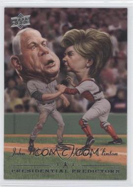 2008 Upper Deck - Presidential Predictors Runningmates #PP-11A - John McCain, Hillary Clinton