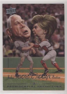 2008 Upper Deck - Presidential Predictors Runningmates #PP-11A - John McCain, Hillary Clinton