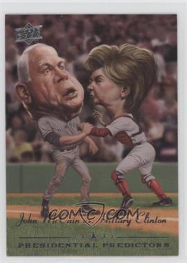 2008 Upper Deck - Presidential Predictors Runningmates #PP-11A - John McCain, Hillary Clinton