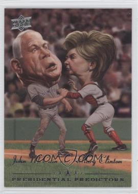 2008 Upper Deck - Presidential Predictors Runningmates #PP-11A - John McCain, Hillary Clinton