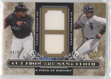 2008 Upper Deck A Piece of History - Cut from the Same Cloth - Dual Jerseys #CSC-FT - Frank Thomas /99 [Good to VG‑EX]