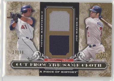 2008 Upper Deck A Piece of History - Cut from the Same Cloth - Dual Jerseys #CSC-MM - Victor Martinez, Joe Mauer /99