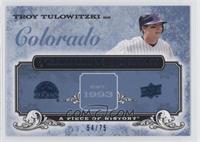 Troy Tulowitzki #/75