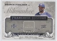 Prince Fielder #/699