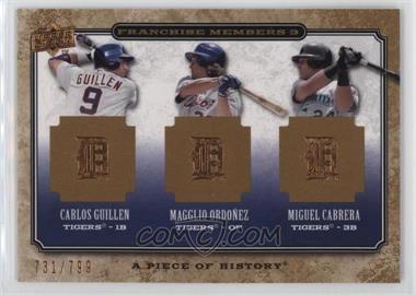 2008 Upper Deck A Piece of History - Franchise Members 3 #FM3-7 - Carlos Guillen, Magglio Ordonez, Miguel Cabrera /799