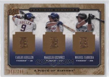 2008 Upper Deck A Piece of History - Franchise Members 3 #FM3-7 - Carlos Guillen, Magglio Ordonez, Miguel Cabrera /799