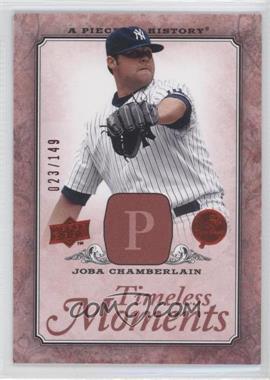 2008 Upper Deck A Piece of History - Timeless Moments - Red #TM-34 - Joba Chamberlain /149