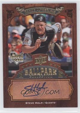 2008 Upper Deck Ballpark Collection - [Base] #149 - Rookie Autographs - Steve Holm