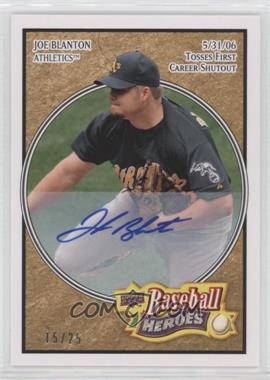 2008 Upper Deck Baseball Heroes - [Base] - Beige Autographs #141 - Joe Blanton /25