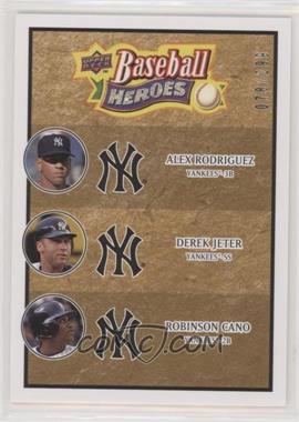 2008 Upper Deck Baseball Heroes - [Base] - Beige #188 - Alex Rodriguez, Derek Jeter, Robinson Cano /299