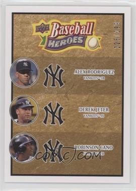 2008 Upper Deck Baseball Heroes - [Base] - Beige #188 - Alex Rodriguez, Derek Jeter, Robinson Cano /299