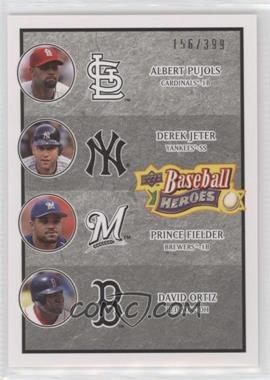 2008 Upper Deck Baseball Heroes - [Base] - Charcoal #200 - Albert Pujols, Derek Jeter, Prince Fielder, David Ortiz /399