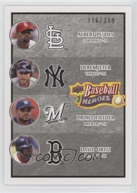 2008 Upper Deck Baseball Heroes - [Base] - Charcoal #200 - Albert Pujols, Derek Jeter, Prince Fielder, David Ortiz /399