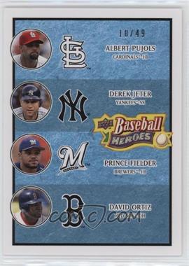 2008 Upper Deck Baseball Heroes - [Base] - Light Blue #200 - Albert Pujols, Derek Jeter, Prince Fielder, David Ortiz /49