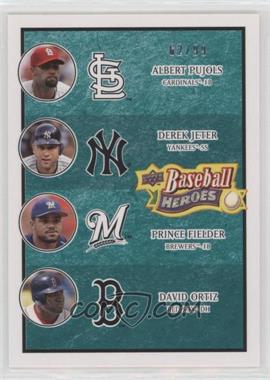 2008 Upper Deck Baseball Heroes - [Base] - Sea Green #200 - Albert Pujols, Derek Jeter, Prince Fielder, David Ortiz /99