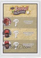 Chase Utley, Ryan Howard, Jimmy Rollins