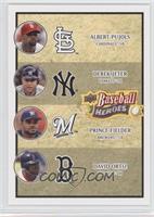 Albert Pujols, Derek Jeter, Prince Fielder, David Ortiz