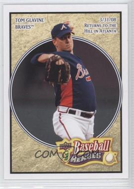 2008 Upper Deck Baseball Heroes - [Base] #8 - Tom Glavine