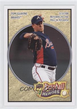 2008 Upper Deck Baseball Heroes - [Base] #8 - Tom Glavine