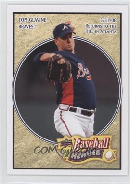 2008 Upper Deck Baseball Heroes - [Base] #8 - Tom Glavine