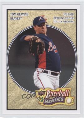 2008 Upper Deck Baseball Heroes - [Base] #8 - Tom Glavine