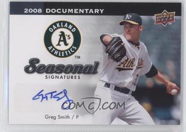 2008 Upper Deck Documentary - Seasonal Signatures #GS - Greg Smith