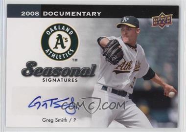 2008 Upper Deck Documentary - Seasonal Signatures #GS - Greg Smith