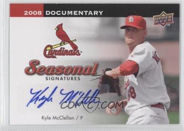 2008 Upper Deck Documentary - Seasonal Signatures #KM - Kyle McClellan