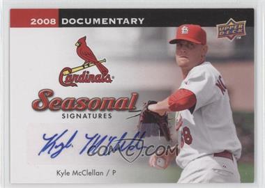 2008 Upper Deck Documentary - Seasonal Signatures #KM - Kyle McClellan