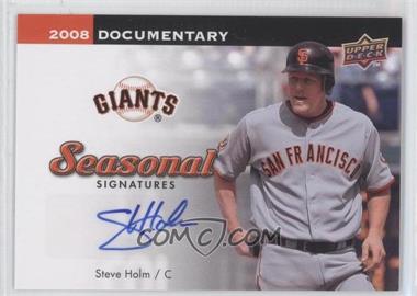 2008 Upper Deck Documentary - Seasonal Signatures #SH - Steve Holm