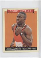 Sport Royalty - Michael Johnson