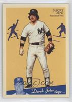 Bucky Dent