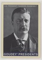 Goudey Presidents - Theodore Roosevelt