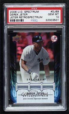 2008 Upper Deck Spectrum - Derek Jeter Retrospectrum #DJ69 - Derek Jeter [PSA 10 GEM MT]