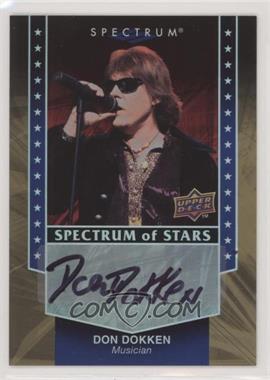 2008 Upper Deck Spectrum - Spectrum of Stars #SSS-DD - Don Dokken