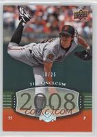 Tim Lincecum #/25