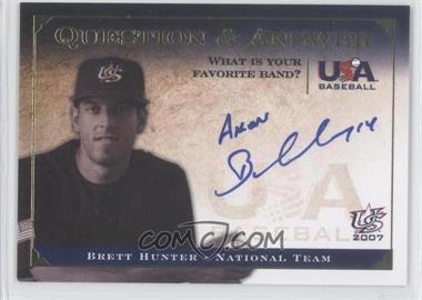 2008 Upper Deck USA Baseball National Teams - National Team Question & Answer #QA-BH3 - Brett Hunter